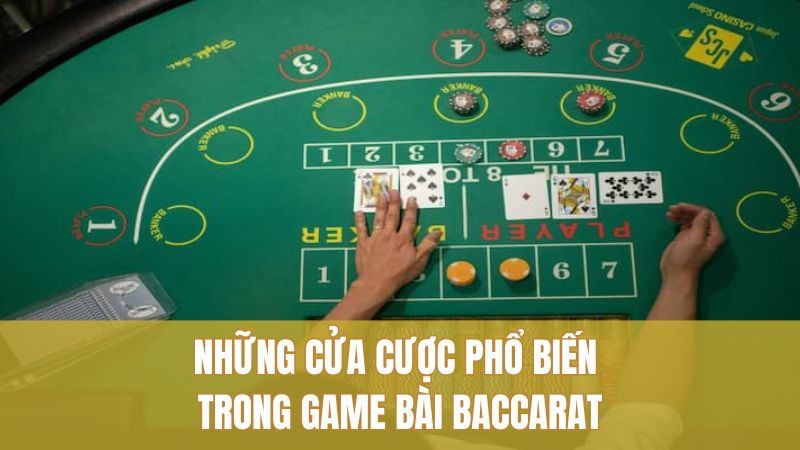 Baccarat GO88: Cách Đánh Thông Minh Cho Ván Lớn 2025 3 Những cửa cược phổ biến trong game bài Baccarat